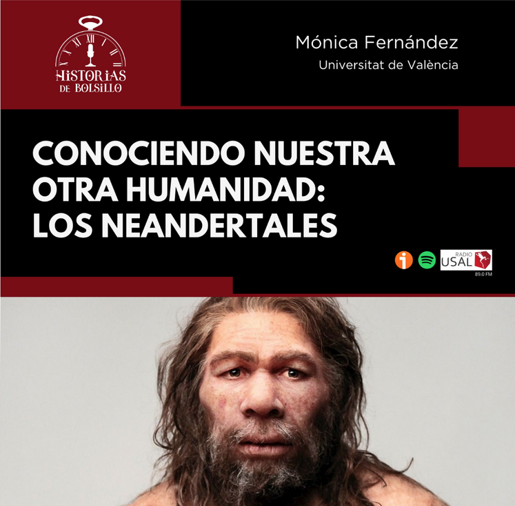 Mónica Fernández García talks about Neanderthals in the Historias de Bolsillo podcast of Radio USAL