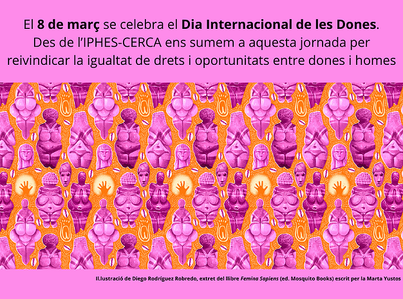L'IPHES-CERCA se suma als actes de reivindicació del Dia Internacional de les Dones