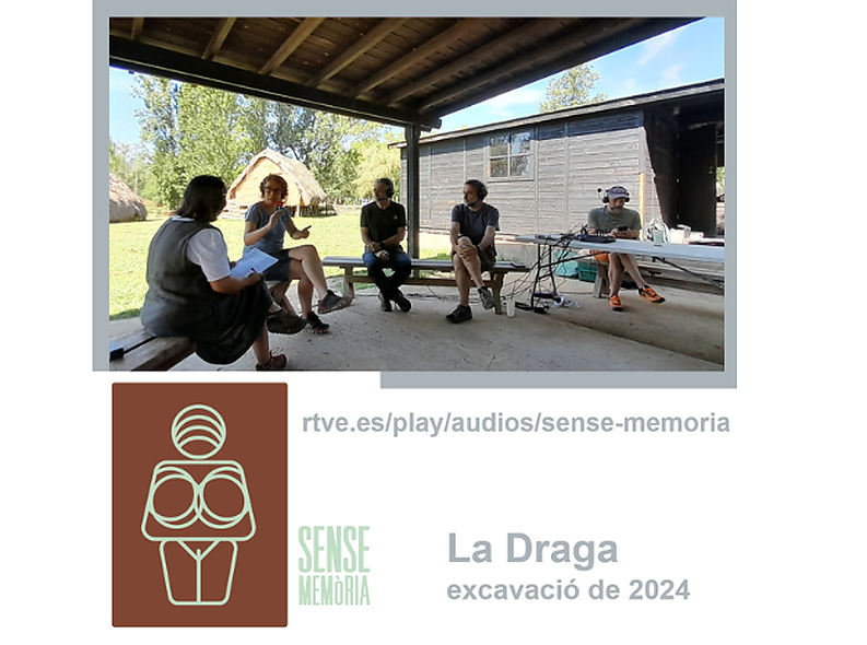 El jaciment de La Draga al programa Sense Memòria de Ràdio 4